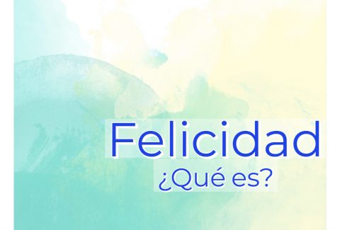 Natalia Acosta Felicidad ¿que es?